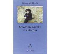 Solomon Gursky è stato qui