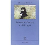 Solomon Gursky è stato qui