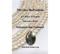 Solomon Ibn Gabirel Philosophe Mivchar HaPeninim - A Choice of Pearl (Tascabile)