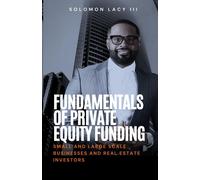 Solomon Lacy Fundamentals of Private Equity Funding (Tascabile)