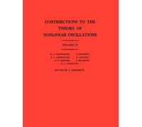 Solomon Lefsche Contributions to the Theory of Nonlinear Oscillation (Tascabile)