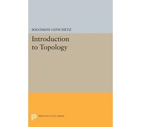 Solomon Lefschetz Introduction to Topology (Tascabile) Princeton Legacy Library