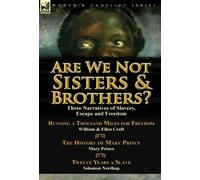 Solomon Northup Ellen Craft Mary P Are We Not Sisters & Brot (Copertina rigida)