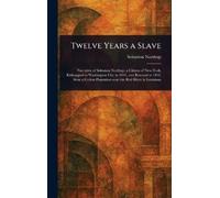 Solomon Northup Twelve Years a Slave (Copertina rigida)