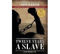 Solomon Northup Twelve Years a Slave - Enhanced Edition by Dr. Sue E (Tascabile)