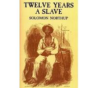 Solomon Northup Twelve Years A Slave (Tascabile)