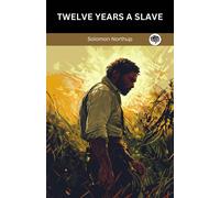 Solomon Northup Twelve Years a Slave (Tascabile)