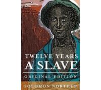 Solomon Northup Twelve Years a Slave (Tascabile)
