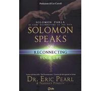 Solomon parla su come riconnettere la tua vita-Solomon speaks on reconnecting yoyr life