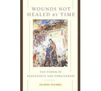Solomon Schimmel Wounds Not Healed by Time (Tascabile)