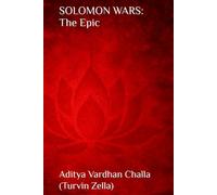 SOLOMON WARS: The Epic (A combined and enhanced version of the trilogy)