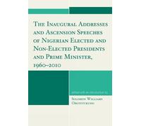 Solomon William The Inaugural Addresses and Ascension Speeches of Ni (Tascabile)