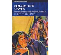 Solomon's Caves: The Adventures of John Solomon, Volume 13