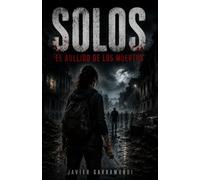Solos: El aullido de los muertos