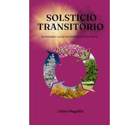 SOLSTICIO TRANSITORIO: NAVEGANDO LAS ESTACIONES DE LA VIDA CON FE