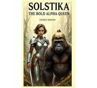 SOLSTIKA: The Bold Alpha Queen