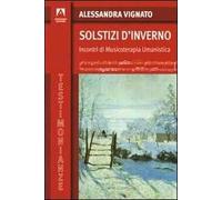 Solstizi d'inverno. Incontri di musicoterapia umanistica