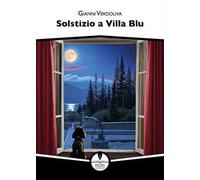 Solstizio a villa blu