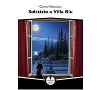 Solstizio a villa blu [Paperback] [Oct 21, 2024] Verdoliva, Gianni