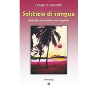 SOLSTIZIO DI SANGUE: Nella foresta suonava una campana