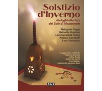 Solstizio d'inverno. Dialoghi alla luce del Sole di mezzanotte