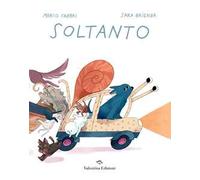 Soltanto. Ediz. a colori