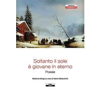Soltanto il sole è giovane in eterno - [Ariele]