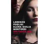 Soltanto mia - Puglisi Lorenzo, Montorsi Elena Giulia