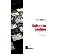 Soltanto pedine