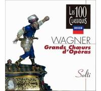 Solti Georg - Wagner-Choeurs D'Operas