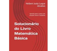 Solucionário do Livro Matemática Básica: Aprenda passo a passo com soluções claras e completas