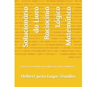 Solucionário do Livro Raciocínio Lógico Matemático: Exercícios resolvidos com explicações claras e didáticas