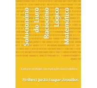 Solucionário do Livro Raciocínio Lógico Matemático: Exercícios resolvidos com explicações claras e didáticas