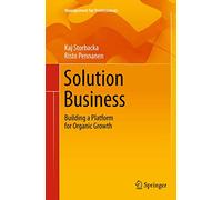 Solution Business: Building a Platform for Organic Growth
