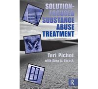 Solution-Focused Substance Abuse Treatment