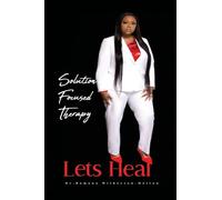 Solution focused therapy Let's Heal