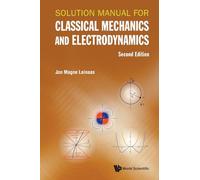 Solution Manual For Classical Mechanics And Electrodynamics (second Edition)