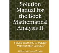 Solution Manual for the Book Mathematical Analysis II: Solved Exercises to Master Multivariable Calculus