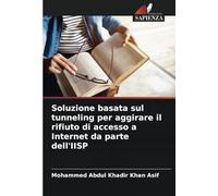 Soluzione basata sul tunneling per aggirare il rifiuto di accesso a Internet da parte dell'IISP