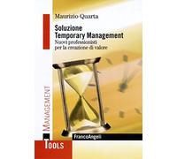 Soluzione Temporary Management. Nuovi professionisti per la creazione di valore