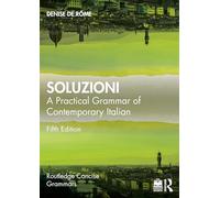 Soluzioni: A Practical Grammar of Contemporary Italian