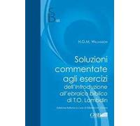 Soluzioni commentate agli esercizi dell'introduzione all'ebraico biblico di T.O. Lambdin