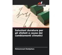 Soluzioni durature per gli sfollati a causa dei cambiamenti climatici