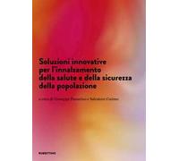 Soluzioni innovative per l'innalzamento della salute e della sicurezza della popolazione
