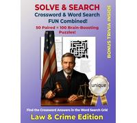 Solve And Search: Law & Crime Word Search & Crossword Puzzles for True Crime Buffs