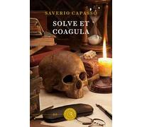 Solve et coagula