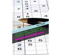 Solve New Sudoku Puzzles by Thinking Ahead (30 General Knowledge Puzzles) 27: Sudoku Puzzle New Book for Adults Volume 27