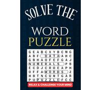 Solve The Word Search: 55 Brain-Boosting Word Search Puzzles for Adults & Teens | Improve Vocabulary, Memory & Relaxation