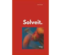 Solveit: A Practical Guide to Overcoming Life's Challenges, Conquering Procrastination, Managing Stress and Anxiety, and Building Unshakable Resilience Through Proven Psychological Strategies