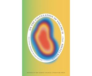 Solvej Balle On the Calculation of Volume (Book II) (Tascabile)